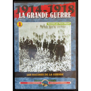 DVD : 1914 - 1918 La grande guerre N° 1. Les racines du mal