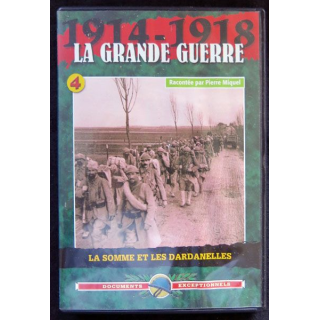 DVD : 1914 - 1918 La grande guerre N° 4. La Somme et les Dardanelles