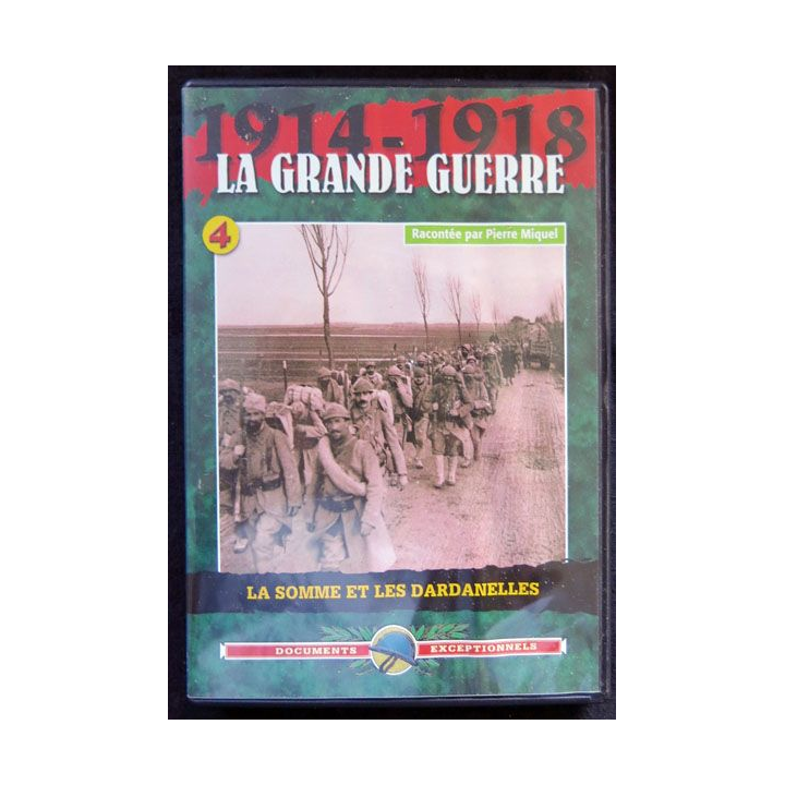 DVD : 1914 - 1918 La grande guerre N° 4. La Somme et les Dardanelles