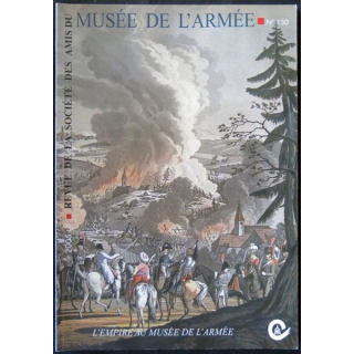 Revue de la société des amis du musée de l'armée N° 130 -décembre 2005