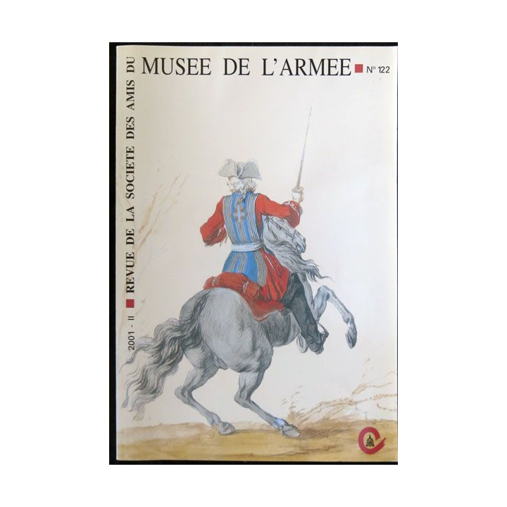 Revue de la société des amis du musée de l'armée N° 122 - décembre 2001
