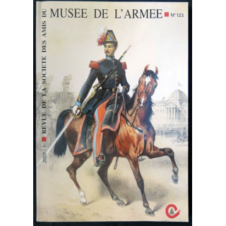 Revue de la société des amis du musée de l'armée N° 123 - juin 2002