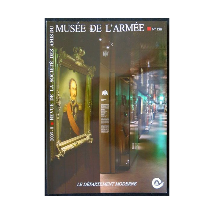 Revue de la société des amis du musée de l'armée N° 138- décembre 2009