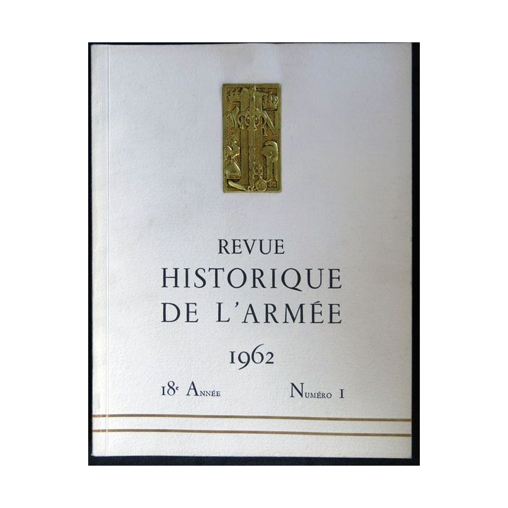 Revue historique de l'armée - 1962 - 18° année N° 1 insigne métallique Drago sur la couverture