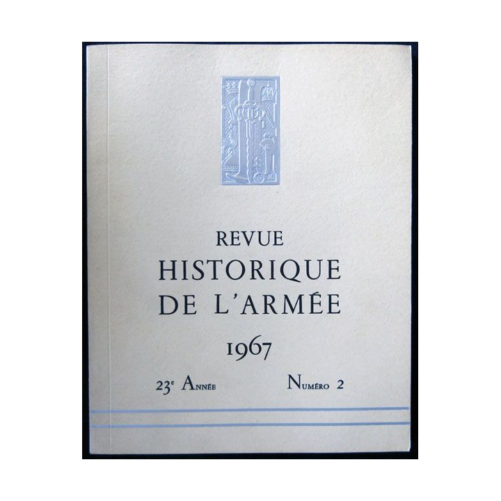 Revue historique de l'armée - 1967 - 23° année N° 2 insigne métallique Drago sur la couverture