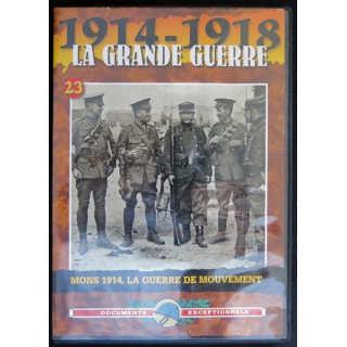 DVD : 1914 - 1918 La grande guerre N° 23. Mons 1914, la guerre de mouvement