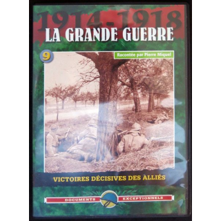 DVD : 1914 - 1918 La grande guerre N° 9 Victoires décisives des alliés
