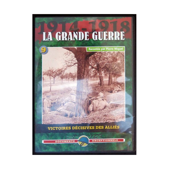 DVD : 1914 - 1918 La grande guerre N° 9 Victoires décisives des alliés