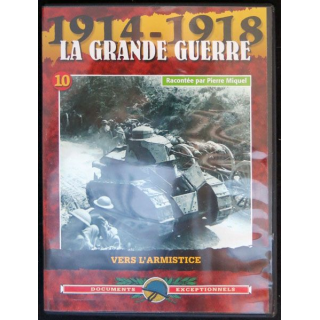 DVD : 1914 - 1918 La grande guerre N° 10 Vers l'armistice