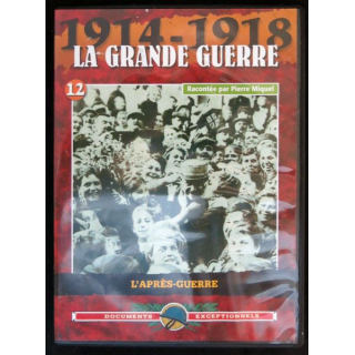 DVD : 1914 - 1918 La grande guerre N° 12  L'après guerre