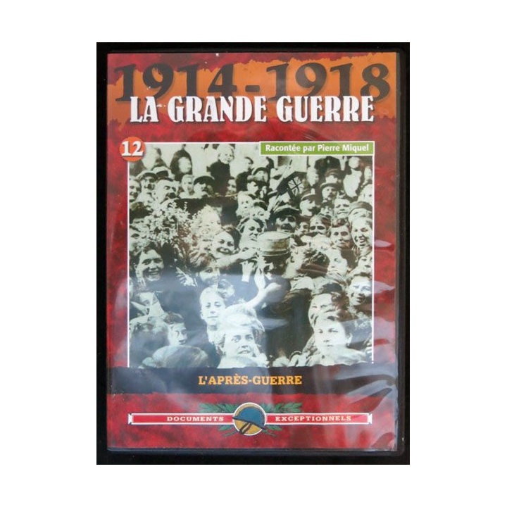 DVD : 1914 - 1918 La grande guerre N° 12  L'après guerre