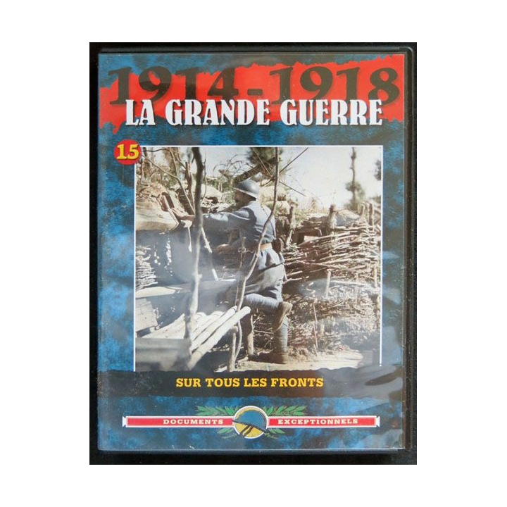 DVD : 1914 - 1918 La grande guerre N° 15 Sur tous les fronts