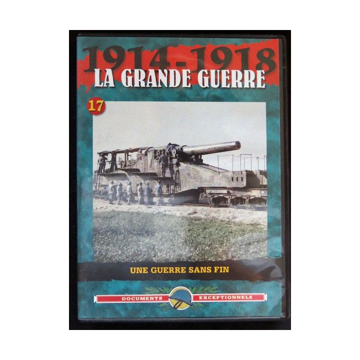 DVD : 1914 - 1918 La grande guerre N° 17 Une guerre sans fin