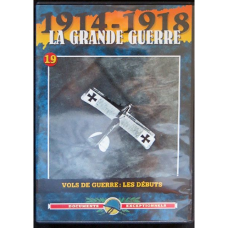 DVD : 1914 - 1918 La grande guerre N° 19 Vols de guerre : les débuts