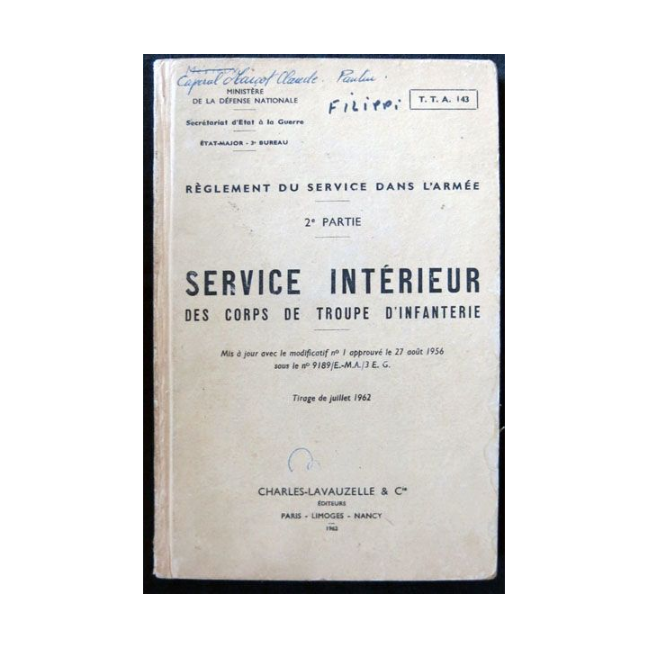TTA 143 Règlement du service dans l'armée - Service intérieur des corps de troupe d'infanterie (1962) aux éditions Lavauzelle