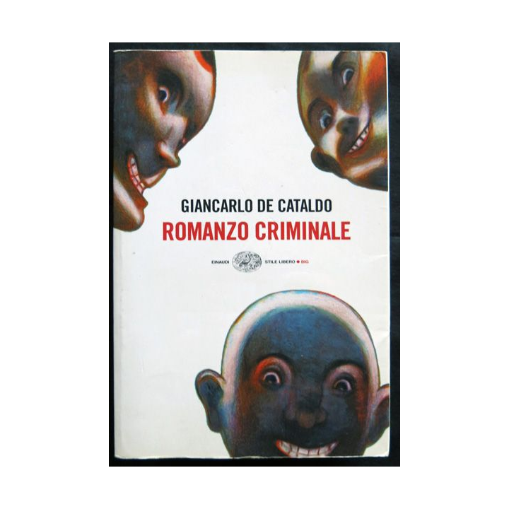 Romanzo criminale écrit par Giancarlo de Cataldo aux éditions Einaudi