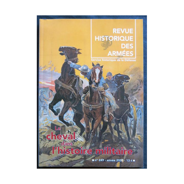 Revue Historique des armées (N° 249 - 4° trimestre 2007)