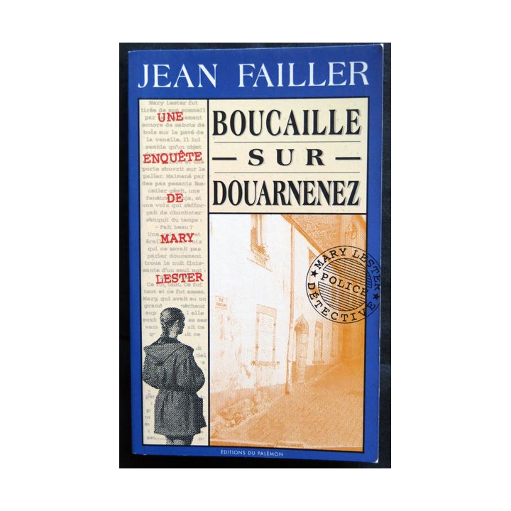 Boucaille sur Douarnenez - une enquête de Mary Lester écrit par Jean Failler aux éditions du Palémon