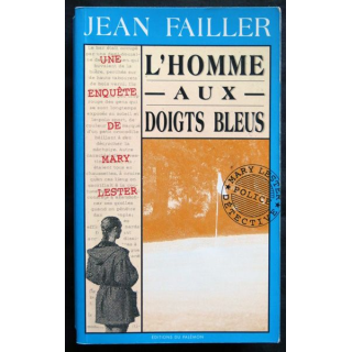 L'homme aux doigts bleus - une enquête de Mary Lester écrit par Jean Failler aux éditions du Palémon