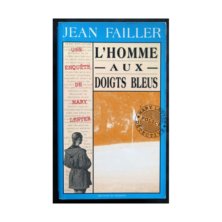 L'homme aux doigts bleus - une enquête de Mary Lester écrit par Jean Failler aux éditions du Palémon