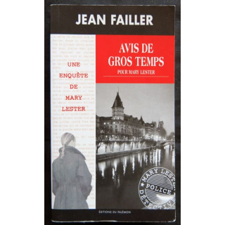 Avis de gros temps - une enquête de Mary Lester écrit par Jean Failler aux éditions du Palémon