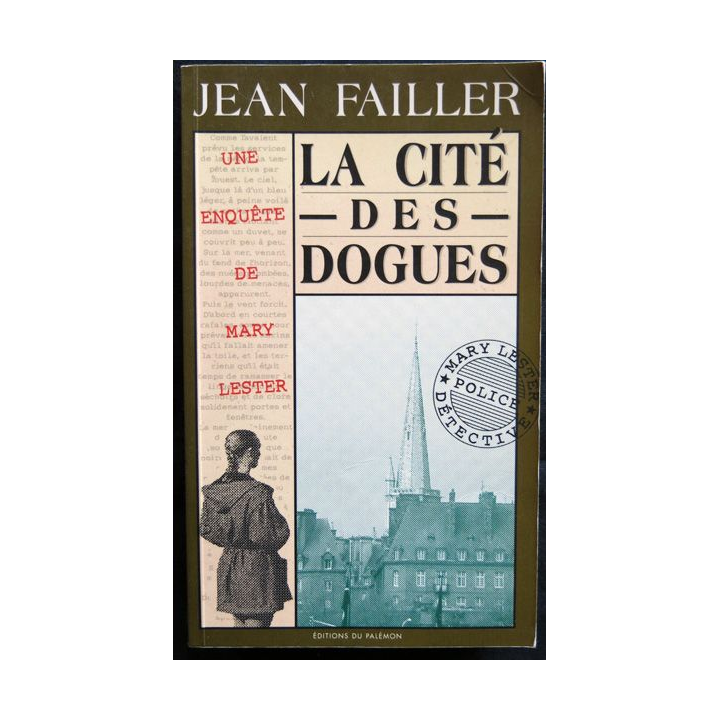 La cité des dogues - une enquête de Mary Lester écrit par Jean Failler aux éditions du Palémon