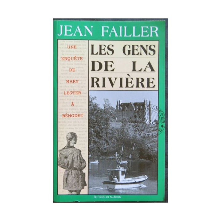 Les gens de la rivière - une enquête de Mary Lester écrit par Jean Failler aux éditions du Palémon