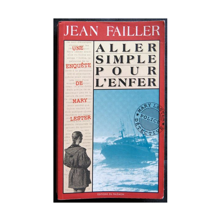 Aller simple pour l'enfer - une enquête de Mary Lester écrit par Jean Failler aux éditions du Palémon
