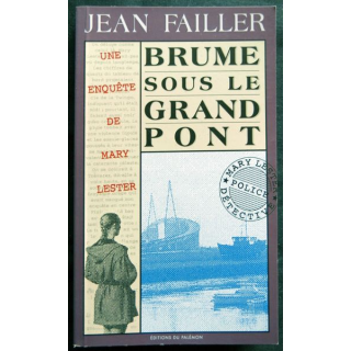 Brume sous le grand pont - une enquête de Mary Lester écrit par Jean Failler aux éditions du Palémon