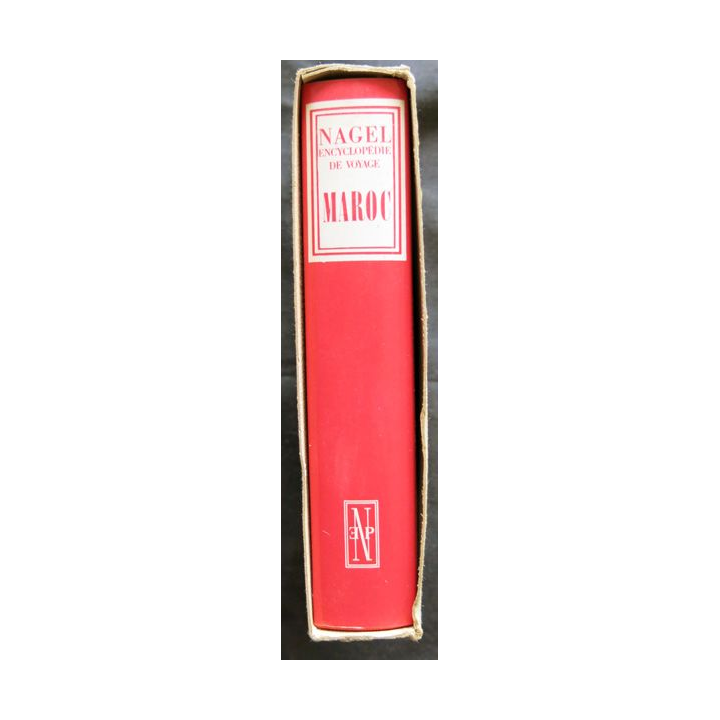 Encyclopédie de Voyage Le Maroc écrit sous la direction de Mr Henri Morestin aux éditions  Nagel