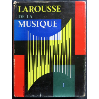 Larousse de la Musique tome 1 écrit par Norbert Dufourcq aux éditions Larousse