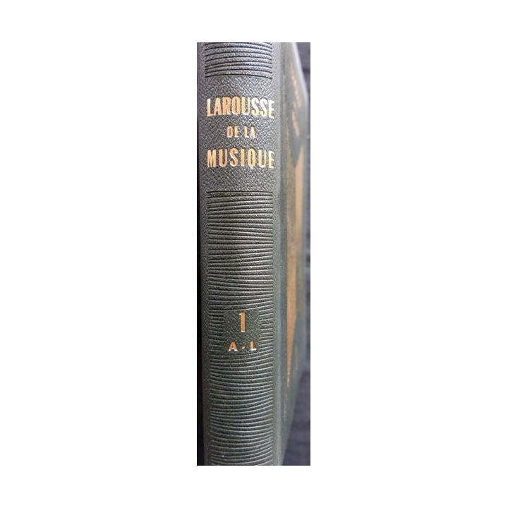 Larousse de la Musique tome 1 écrit par Norbert Dufourcq aux éditions Larousse