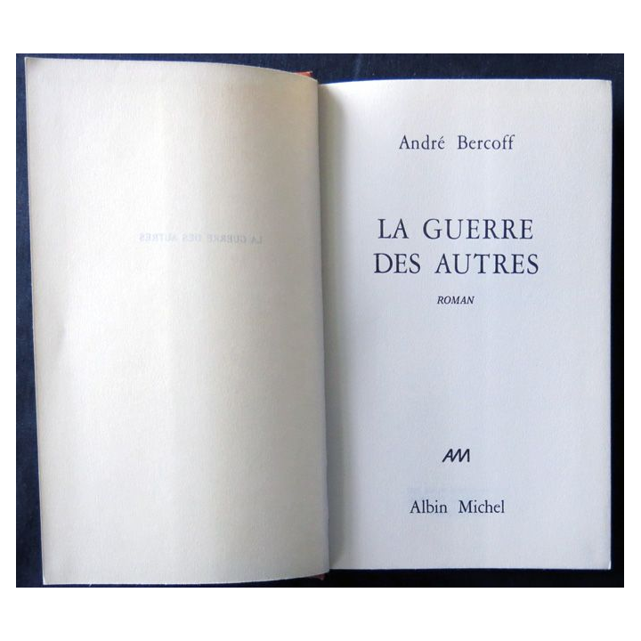 La guerre des autres écrit par André Bercoff aux éditions Albin Michel