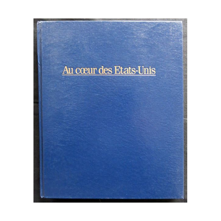 Au cœur des Etats Unis de la National Geographic Society aux éditions France Loisirs