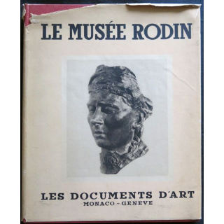 Le Musée Rodin - Collection Musées & monuments par Georges Grappe édité par Les documents d'Art Monaco
