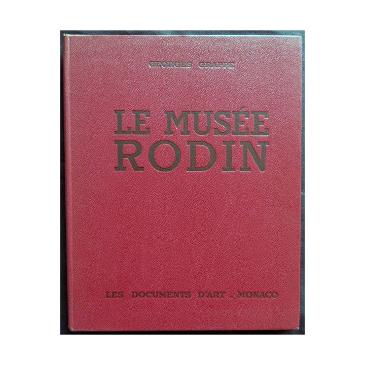 Le Musée Rodin - Collection Musées & monuments par Georges Grappe édité par Les documents d'Art Monaco