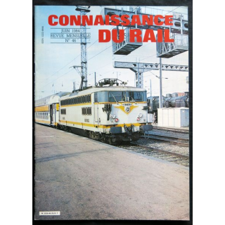 Connaissance du rail N° 46 Juin 1984 Les Editions de l'Ormet Paris