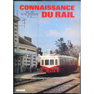 Connaissance du rail N° 45 Mai 1984 Les Editions de l'Ormet Paris