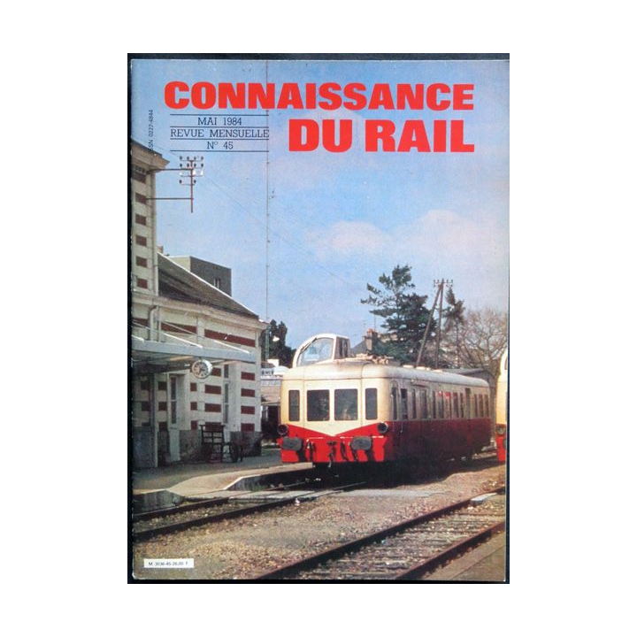 Connaissance du rail N° 45 Mai 1984 Les Editions de l'Ormet Paris