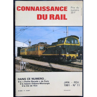 Connaissance du rail N° 11 Janvier, Février 1981 Les Editions de l'Ormet Paris