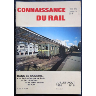 Connaissance du rail N° 08 Juillet-Août 1980 Les Editions de l'Ormet Paris