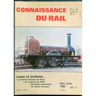 Connaissance du rail N° 07 Mai-Juin 1980 Les Editions de l'Ormet Paris