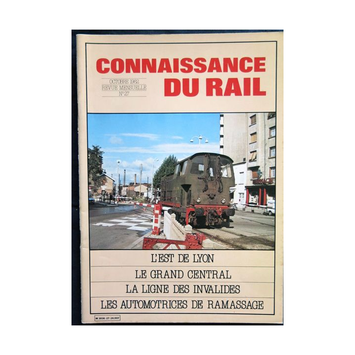 Connaissance du rail N° 27 Octobre 1982 Les Editions de l'Ormet Paris