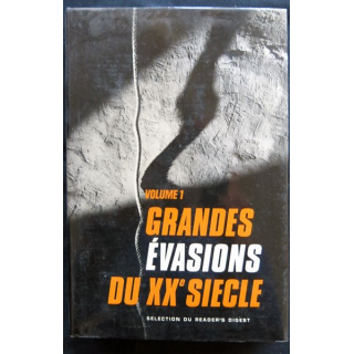 Les grandes évasions du XX° Siècle- Volume I aux éditions Sélection du Reader's Digest