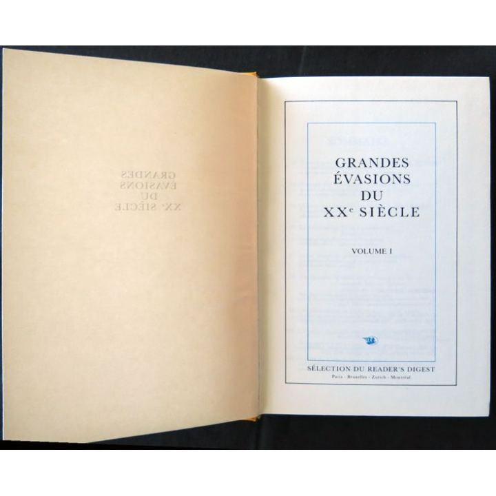Les grandes évasions du XX° Siècle- Volume I aux éditions Sélection du Reader's Digest