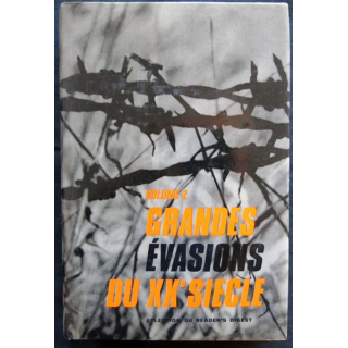 Les grandes évasions du XX° Siècle- Volume II aux éditions Sélection du Reader's Digest