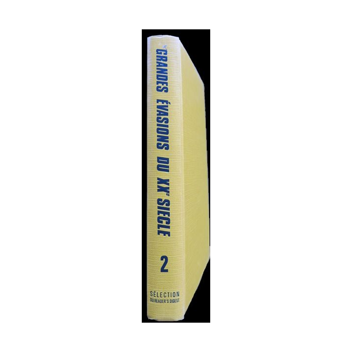 Les grandes évasions du XX° Siècle- Volume II aux éditions Sélection du Reader's Digest