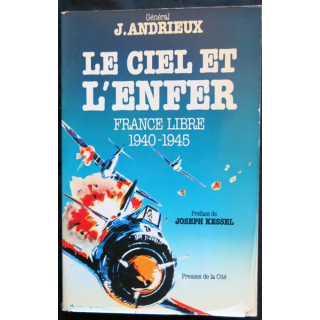 Le ciel et l'enfer écrit par le Général J. Andrieux aux éditions Presses de la Cité
