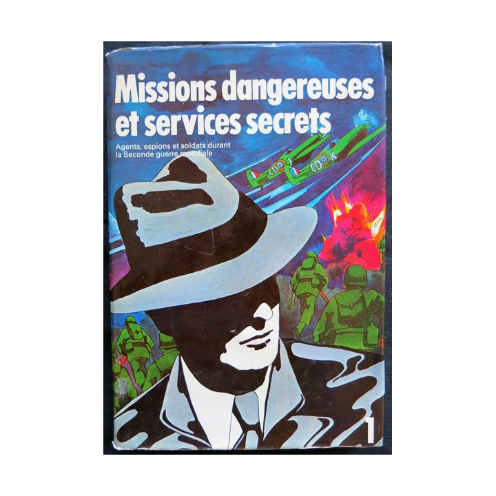 Missions dangereuses et services secrets - Volume 1 aux éditions Sélection du Reader's Digest