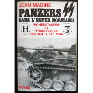 Panzer SS dans l'enfer normand écrit par Jean Mabire aux éditions Fayard